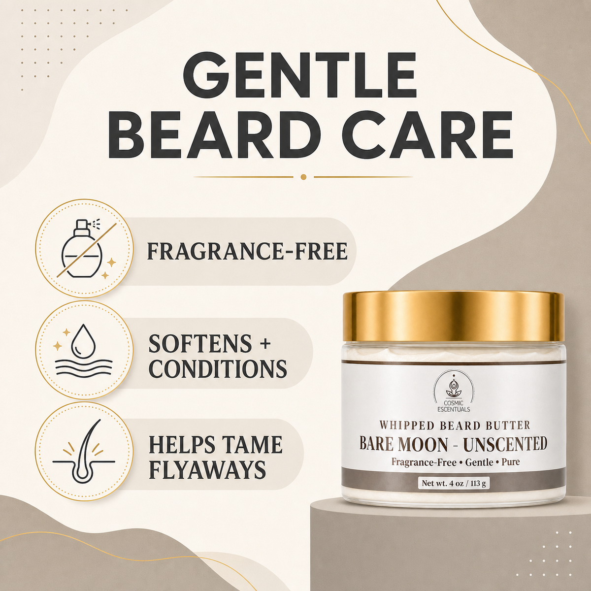 A cosmetic jar labeled 'Whipped Beard Butter Bare Moon - Unscented' shown on a beige graphic background with large text reading 'Gentle Beard Care' and three feature callouts: fragrance-free, softens + conditions, and helps tame flyaways.