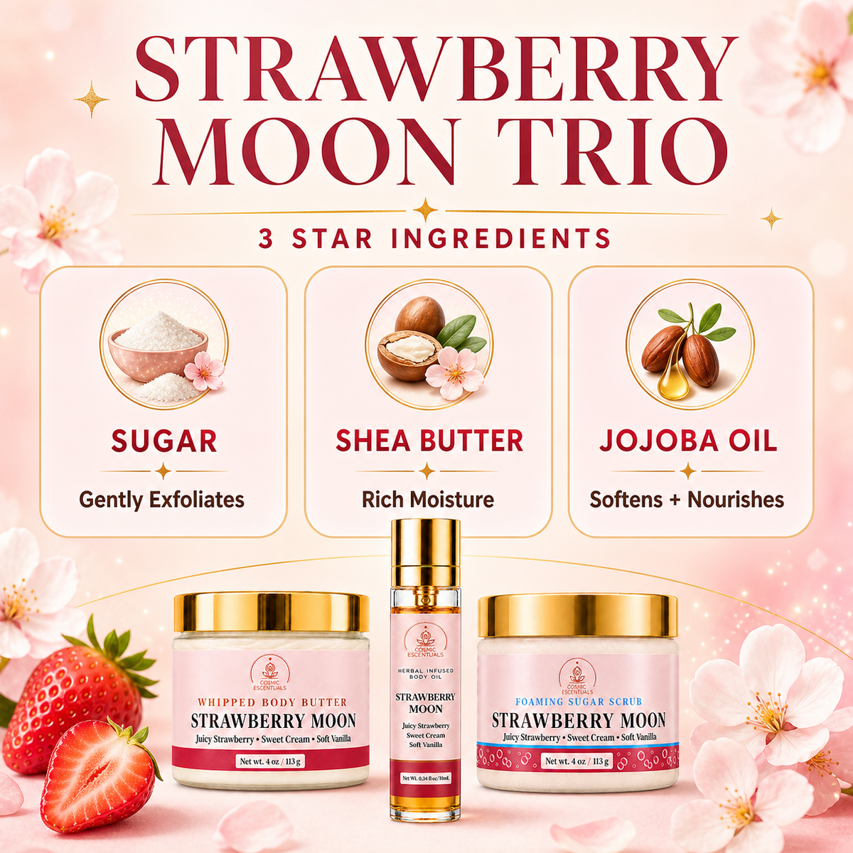 Strawberry Moon Trio skincare set featuring a whipped body butter jar, a small serum bottle, and a moisturizer jar, all with gold caps and pink labels, displayed on a soft pink floral background with text highlighting sugar, shea butter, and jojoba oil ingredients.
