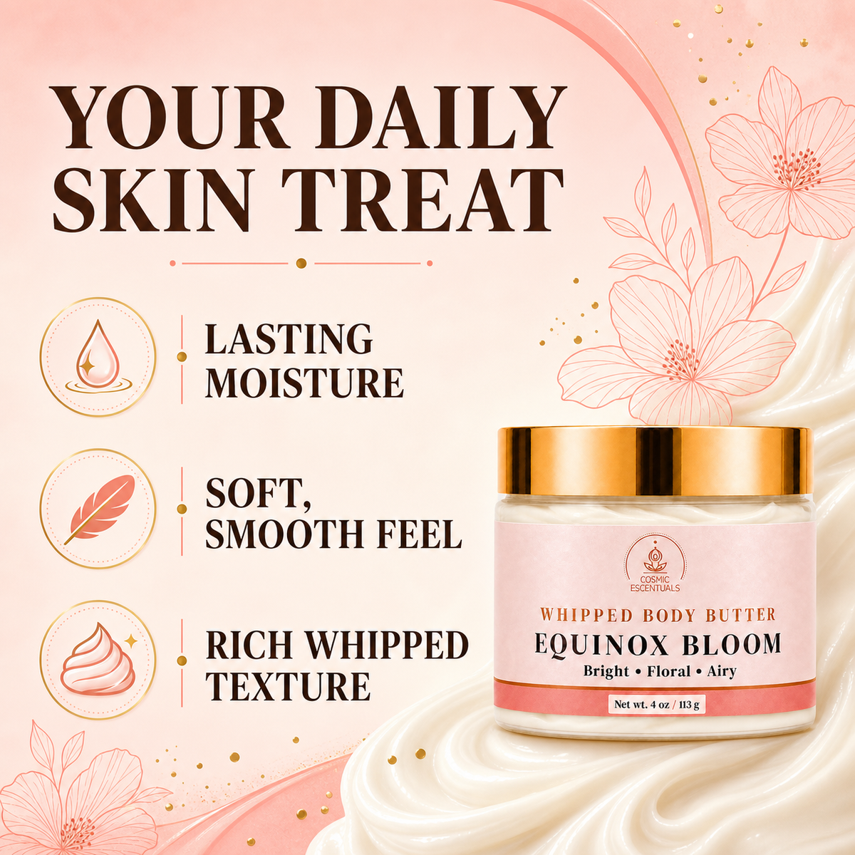 A jar of whipped body butter labeled 'Equinox Bloom' by Cosmic Escentuals, shown on a soft pink promotional graphic with text highlighting lasting moisture, soft smooth feel, and rich whipped texture.