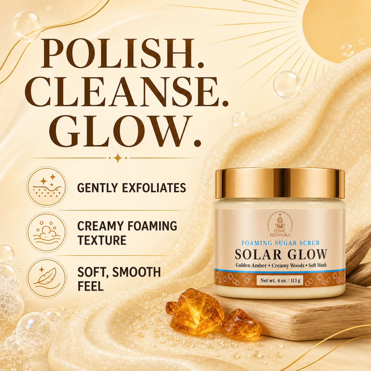 Benefits graphic for Solar Glow Foaming Sugar Scrub with amber stones and foam, reading Polish. Cleanse. Glow, beside three points: gently exfoliates, creamy foaming texture, soft smooth feel.