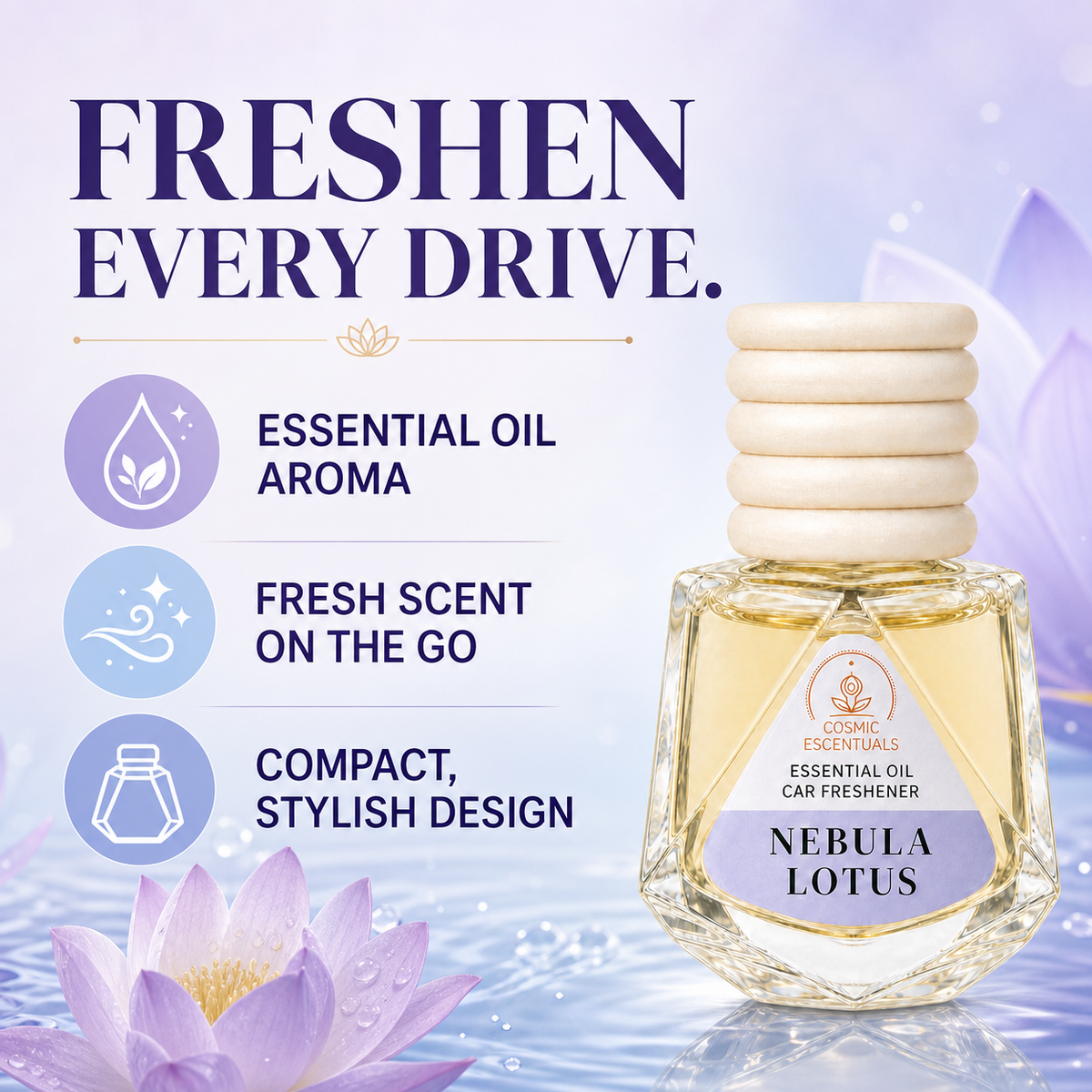 Nebula Lotus essential oil car freshener bottle by Cosmic Escentuals, featuring a faceted glass bottle with pale yellow liquid and a cream-colored wavy cap, set against a purple-toned background with lotus flowers and marketing text.