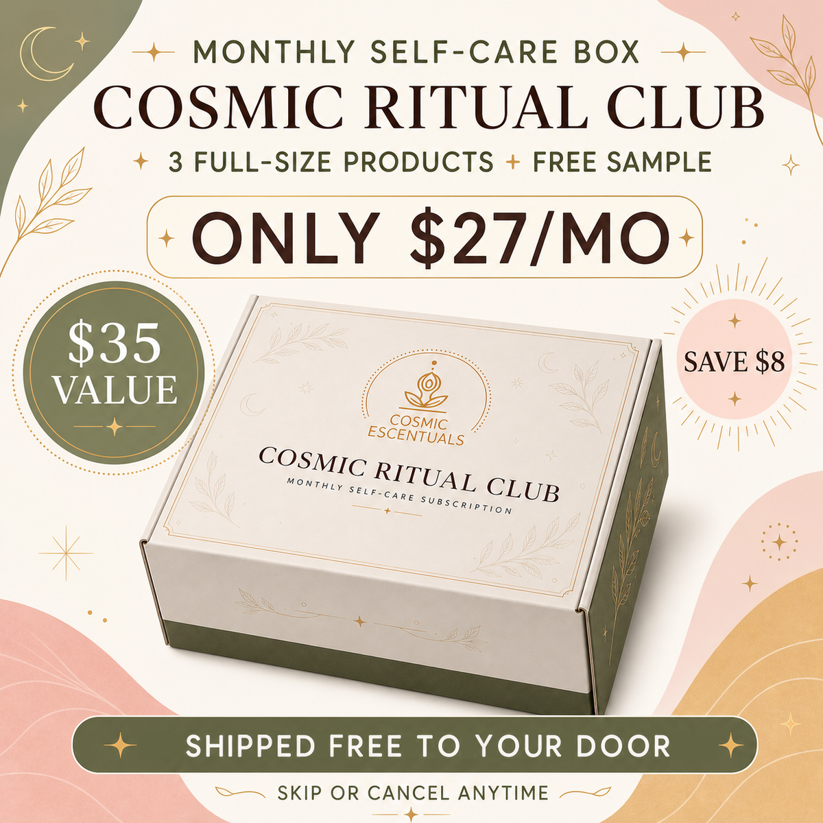 Cosmic Ritual Club offer graphic: a monthly self-care box with three full-size products plus a free sample, only $27 a month, a $35 value, shipped free to your door, skip or cancel anytime.