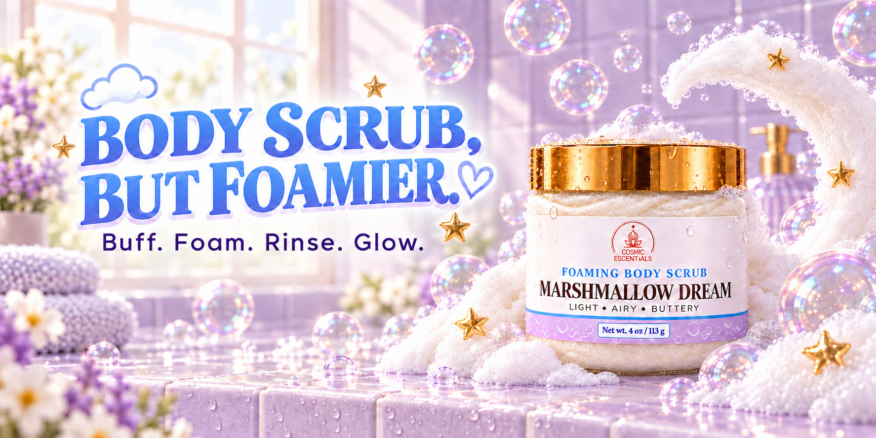 Body Scrub, But Foamier. Buff. Foam. Rinse. Glow.